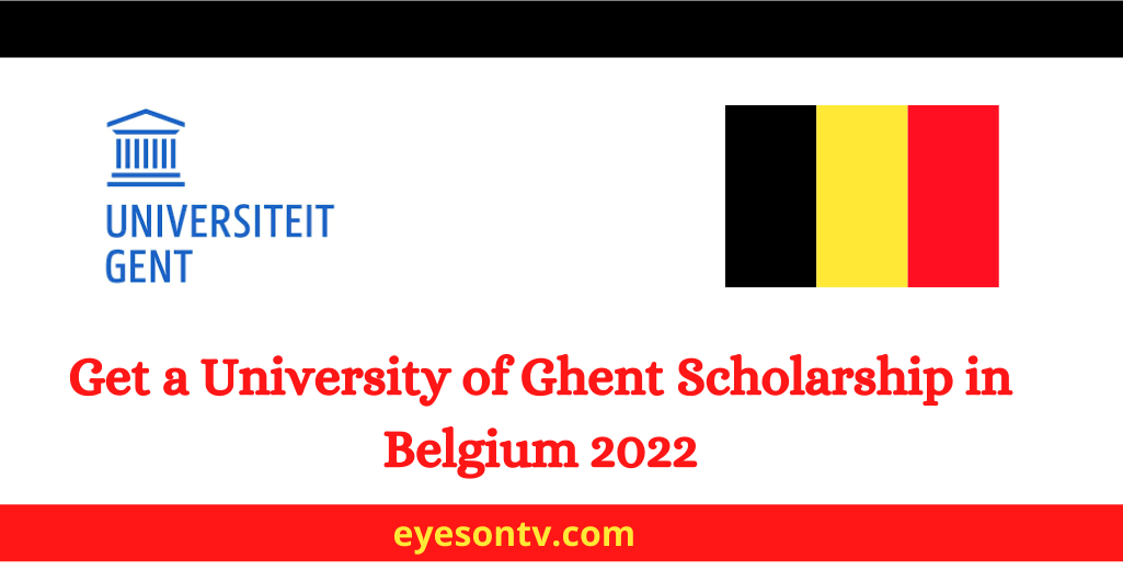 Get a University of Ghent Scholarship in Belgium 2022