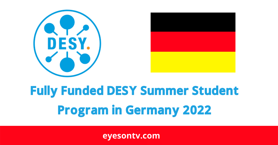 Fully Funded DESY Summer Student Program in Germany 2022