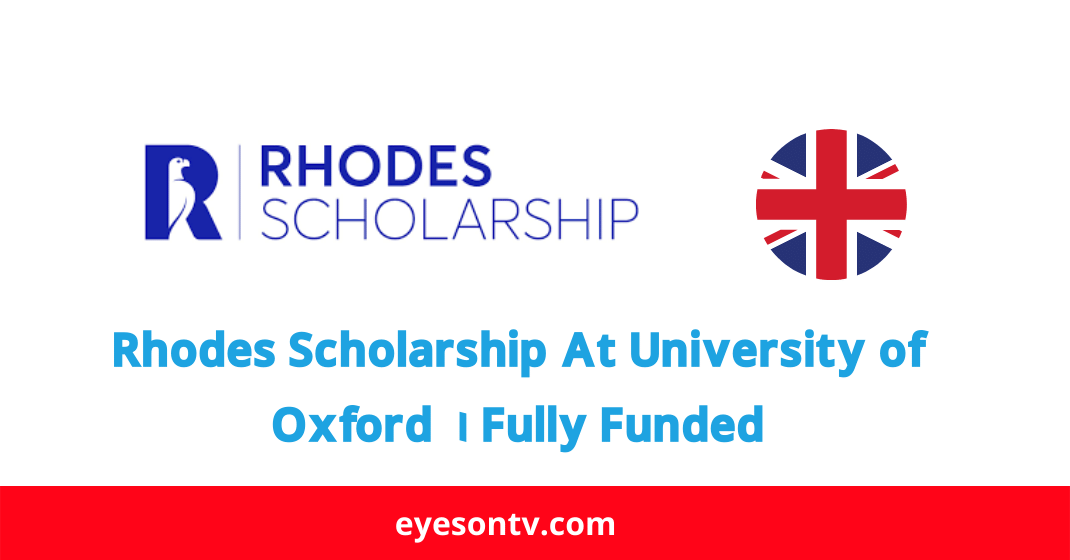 Rhodes Scholarship At University of Oxford 2023 | Fully Funded