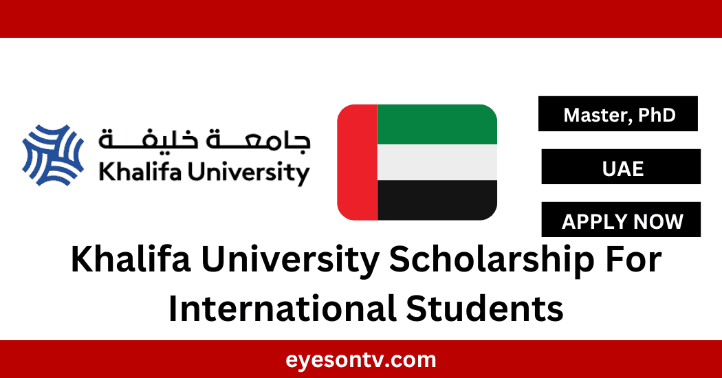Khalifa University Scholarship For International Students