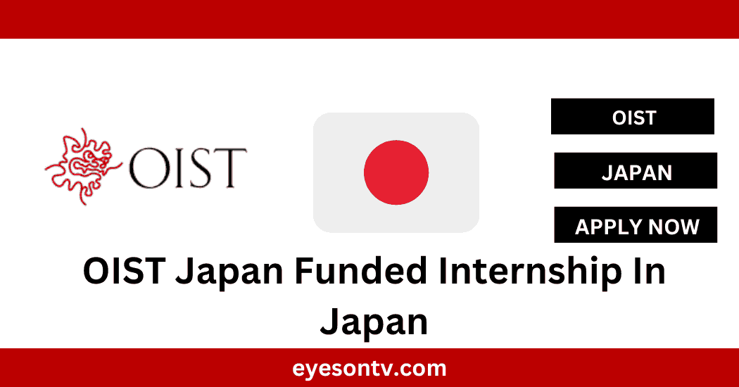 OIST Japan Funded Internship In Japan