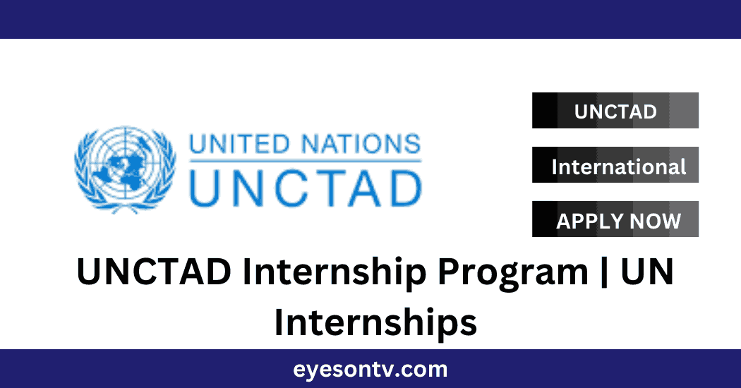 UNCTAD Internship Program UN Internships