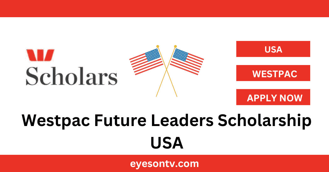 Westpac Future Leaders Scholarship USA
