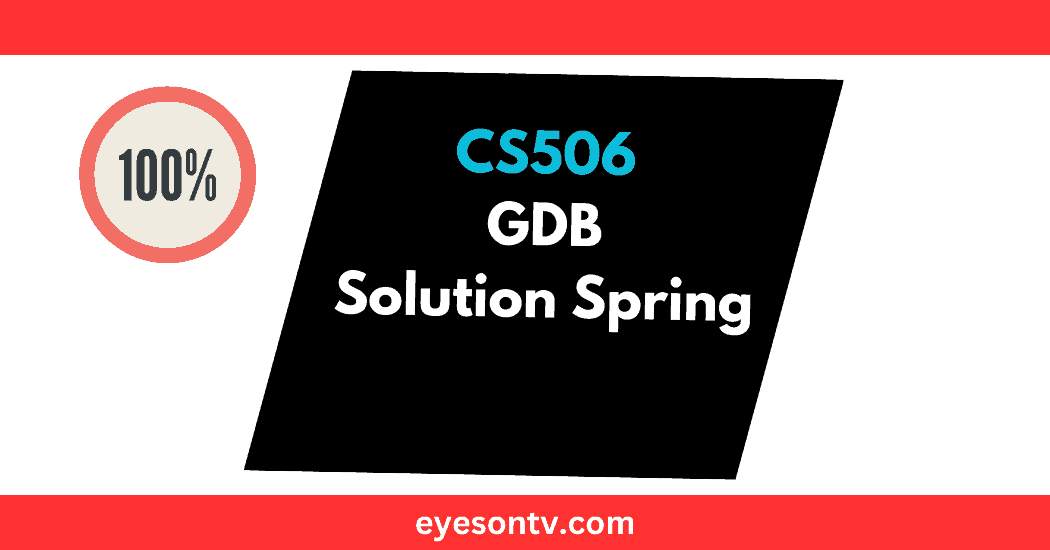CS506 GDB Solution Spring