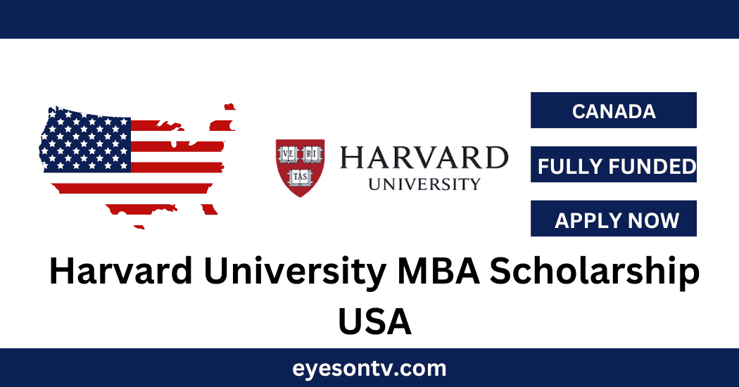 Harvard University MBA Scholarship USA