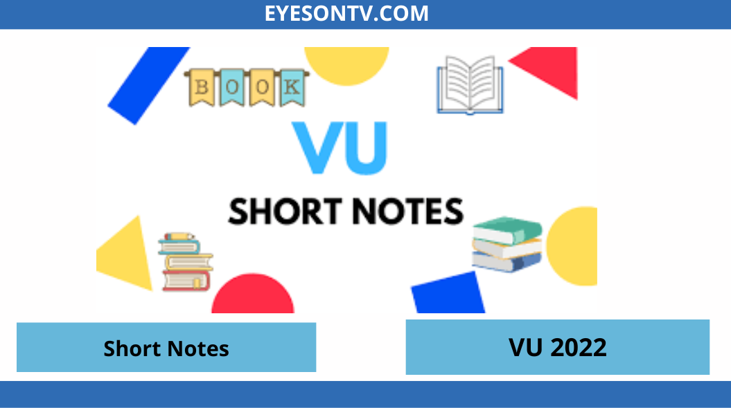 All VU Short Notes PDF 2022 do not contain many pages and content. However, I have highlighted the key points and questions related to the medium