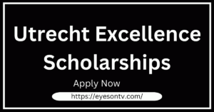 Image shows Utrecht Excellence Scholarships