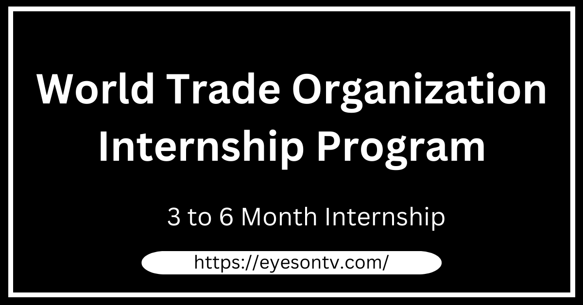 World Trade Organization Internship Program