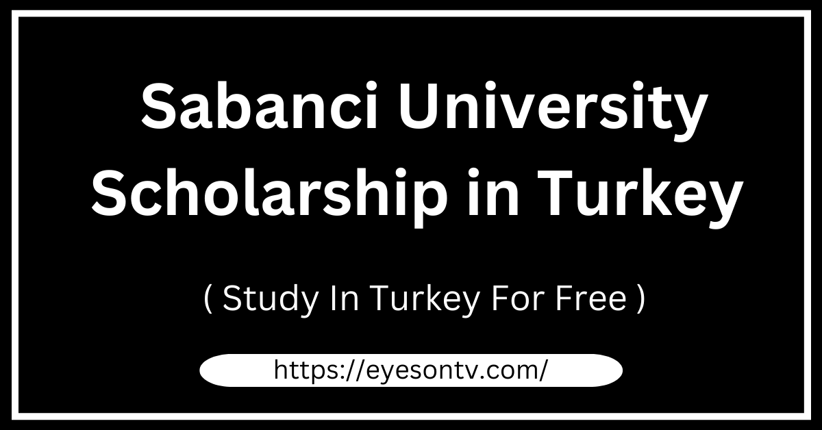 Sabanci University Scholarship