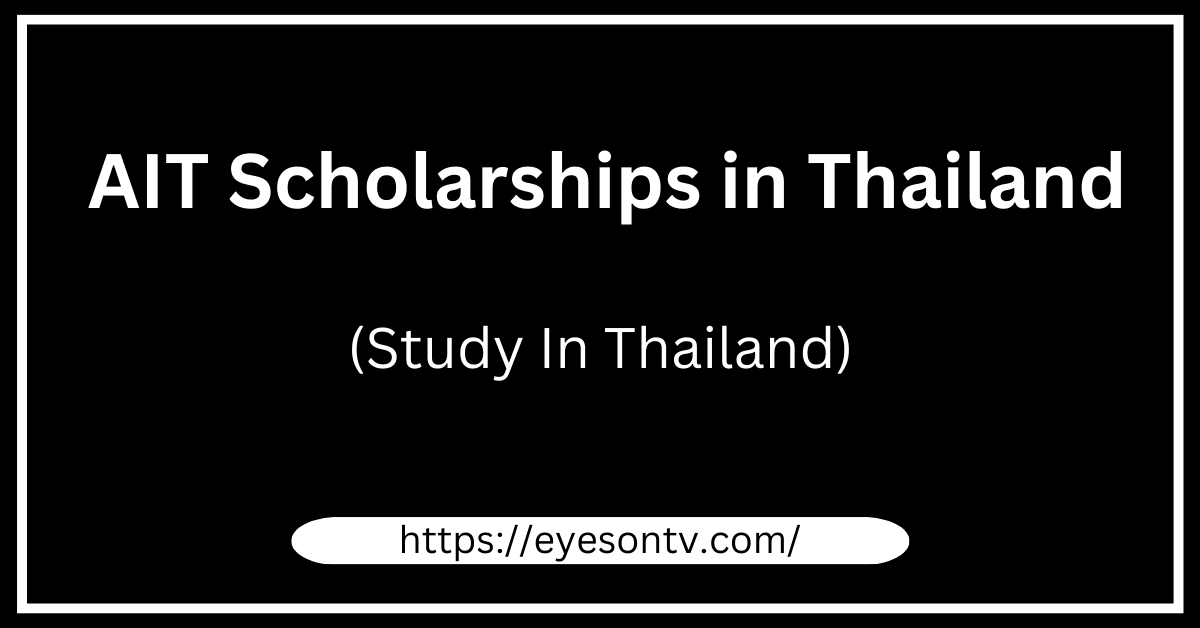 AIT Scholarships in Thailand