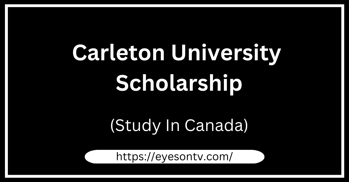 Carleton University Scholarships