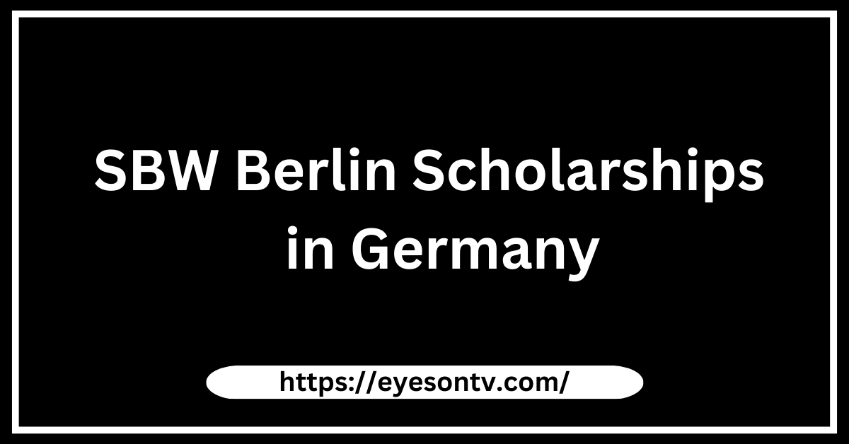 SBW Berlin Scholarships