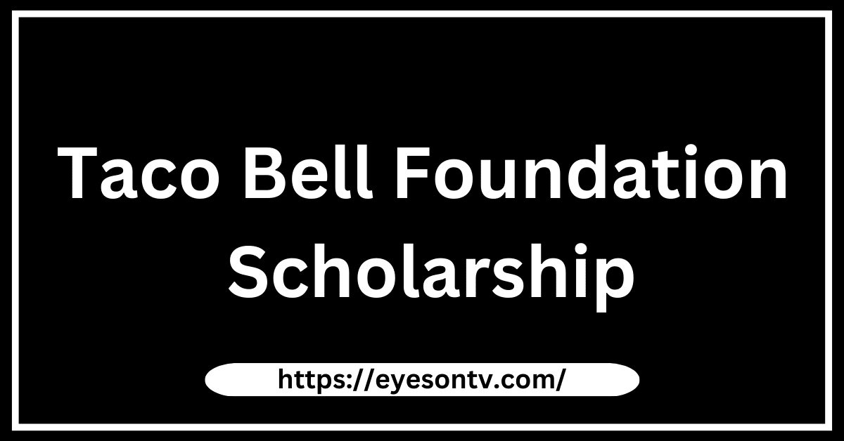 Taco Bell Scholarship