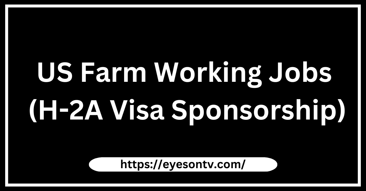 US Farm Working Jobs
