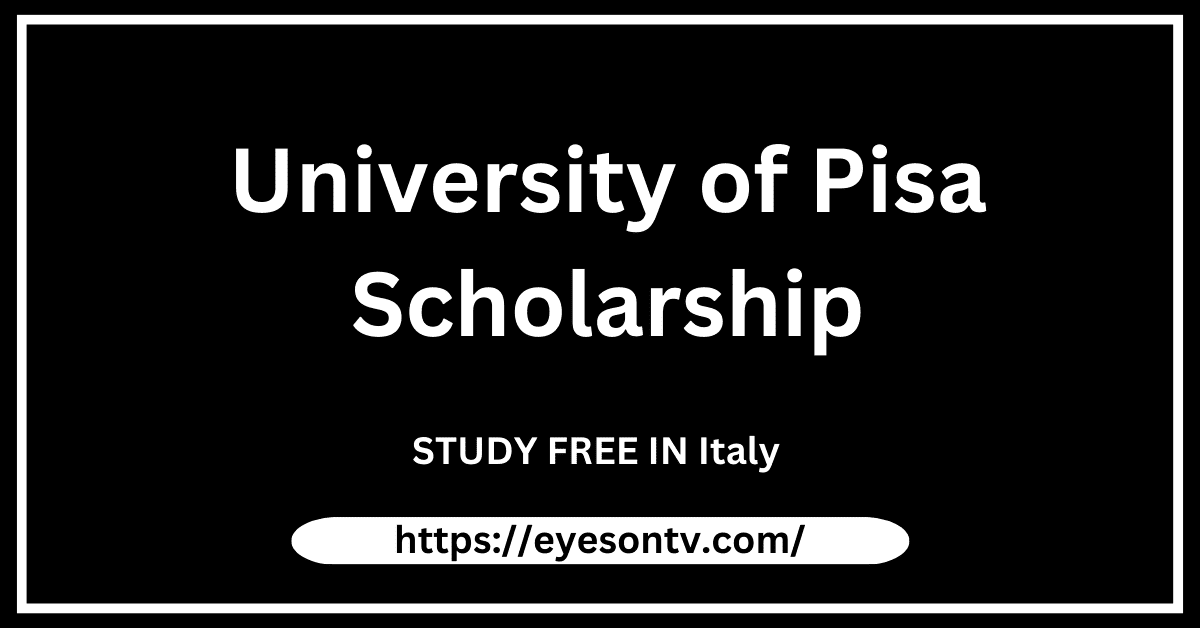 University of Pisa Scholarship