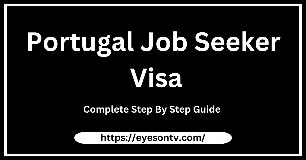 Portugal Job Seeker Visa