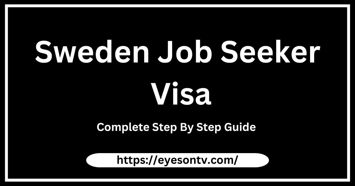 Sweden Job Seeker Visa