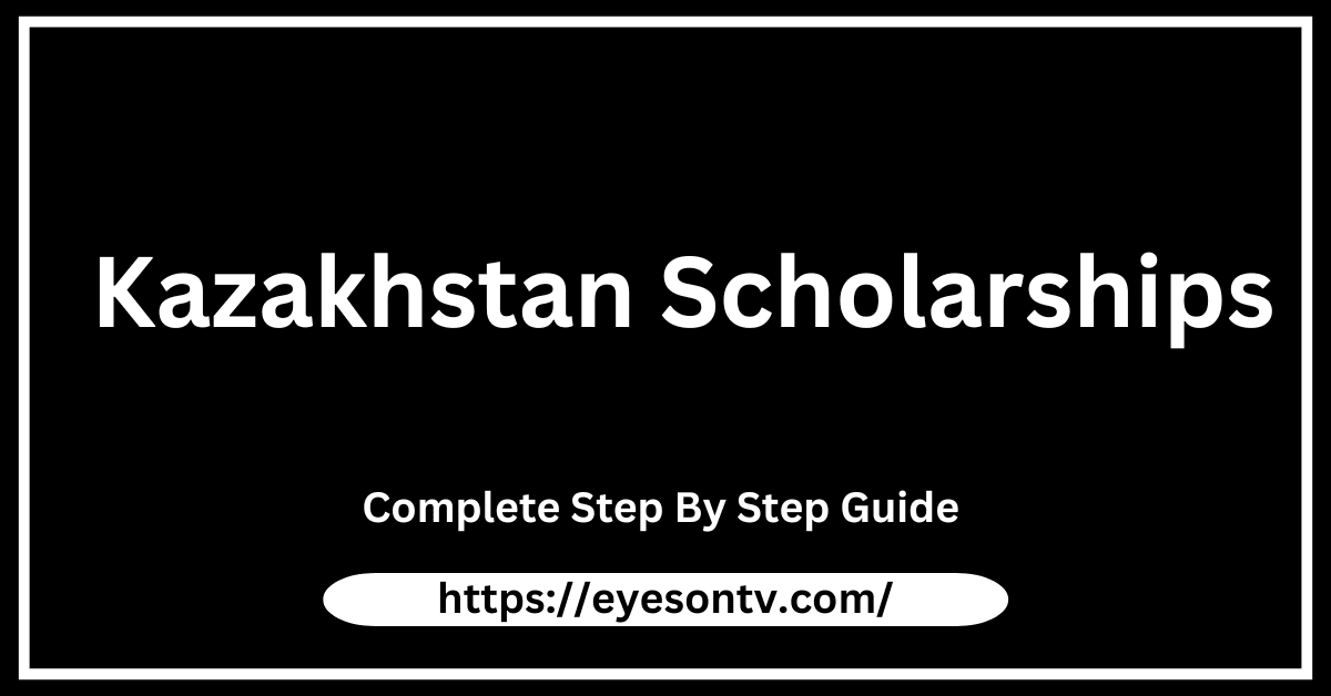 Kazakhstan Scholarships