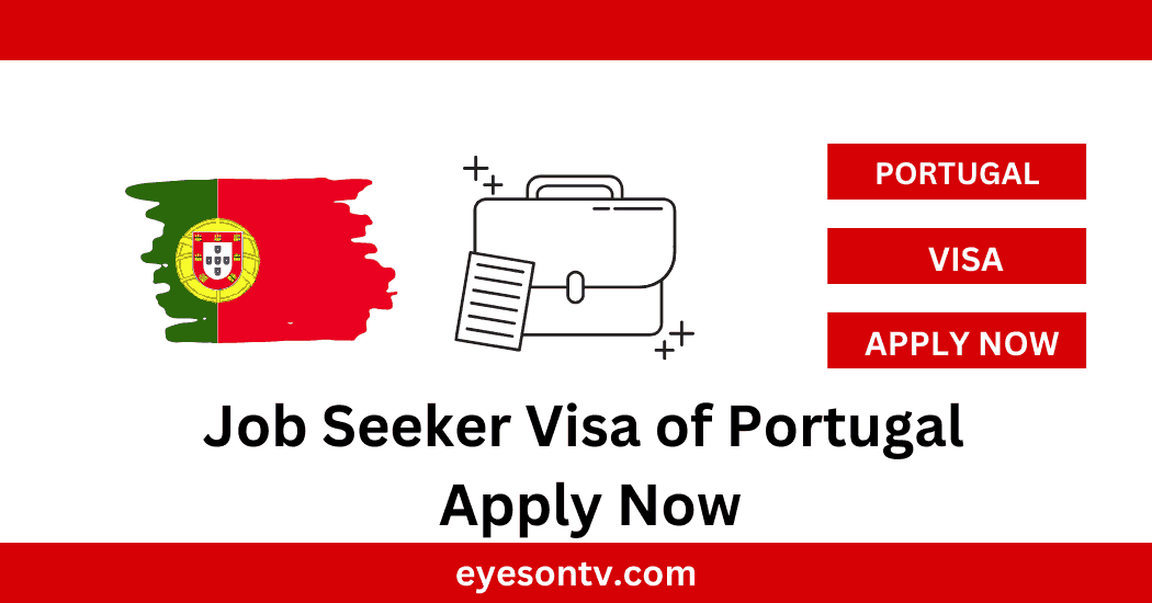 Job Seeker Visa of Portugal Apply