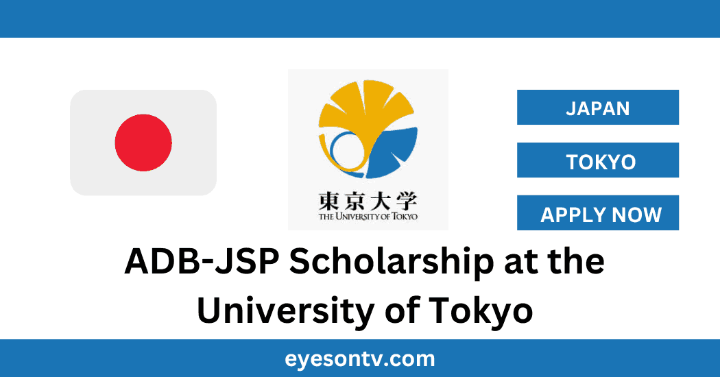 ADB-JSP Scholarship at the University of Tokyo