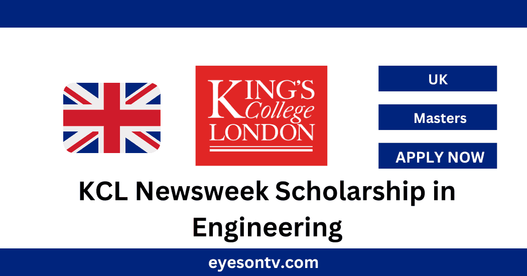 KCL Newsweek Scholarship in Engineering